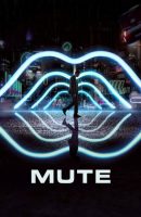 Mute (2018)