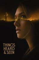 Things Heard & Seen Full movie (2021)