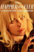 Happier Than Ever: A Love Letter to Los Angeles (2021)